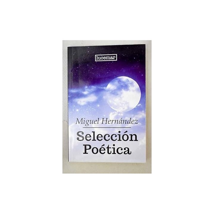 Selección poética - Miguel Hernandez
